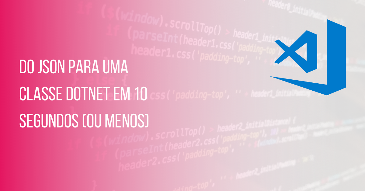 Como criar uma classe no Visual Studio a partir de um JSON